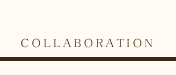 COLLABORATION